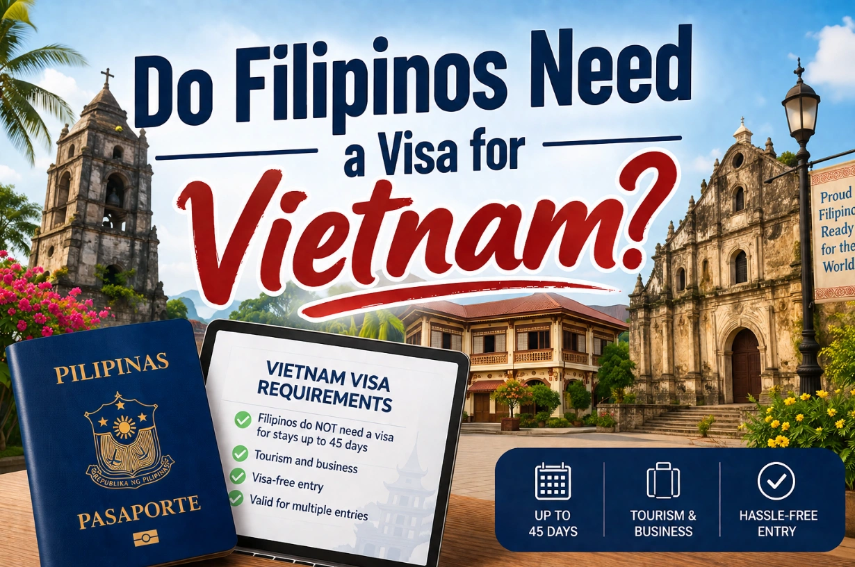 Do Filipinos Need a Visa to Vietnam? (2026)