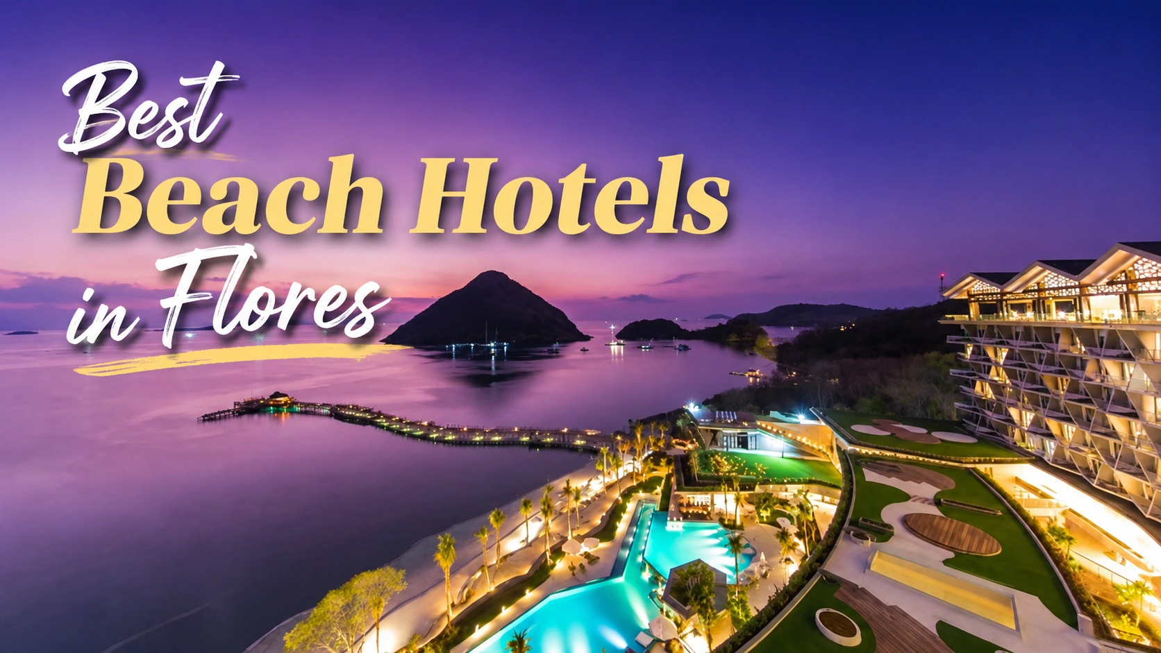 Best Beach Hotels in Flores, Indonesia: Top Oceanfront Stays Near Labuan Bajo (2026)