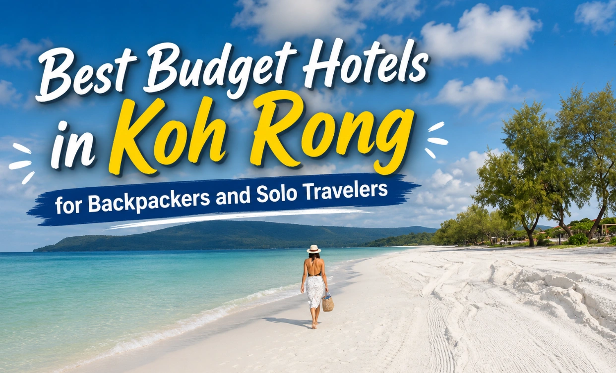 Best Budget Hotels in Koh Rong for Backpackers and Solo Travelers (2026)